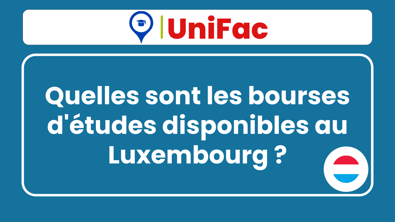 Quelles sont les bourses d'études disponibles au Luxembourg